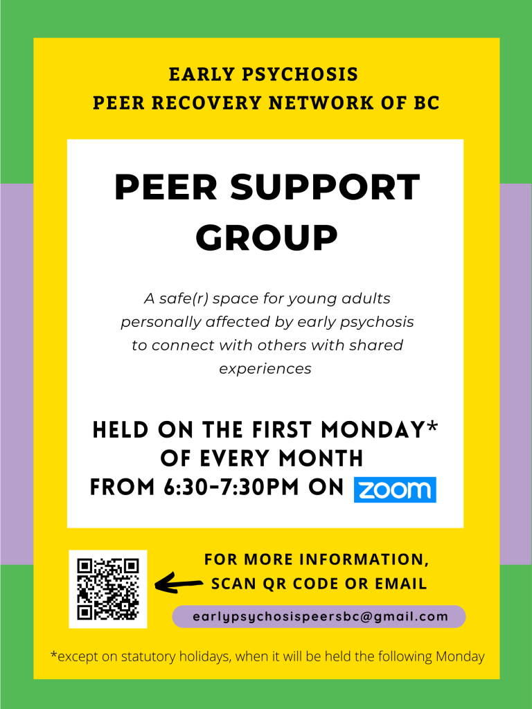A poster for the Early Psychosis Peer Recovery Network of BC peer support group. The information on the poster is written above.
